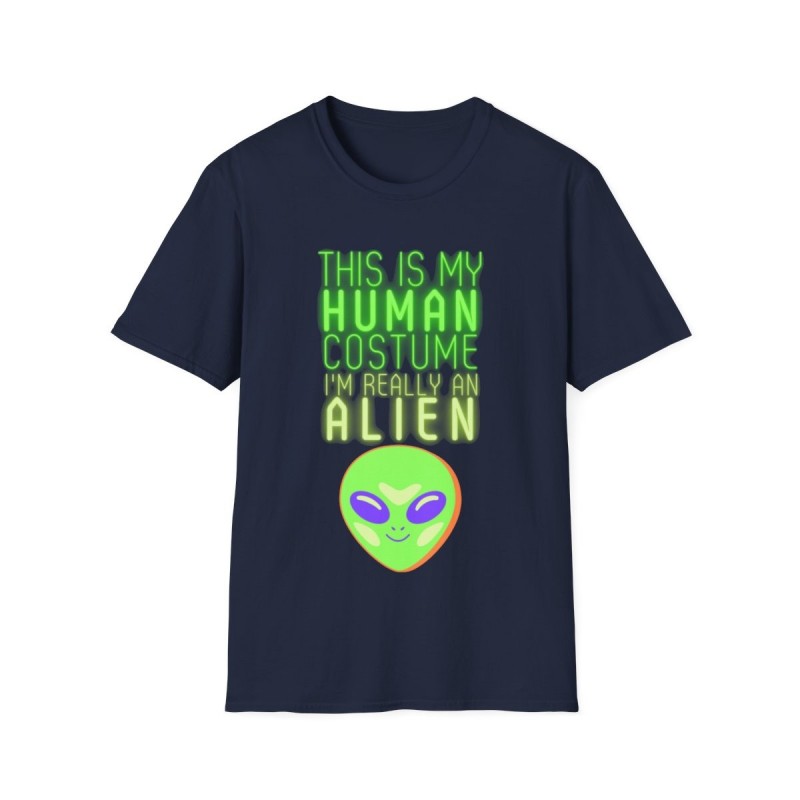 Get ready for Halloween with this This is my human costume I'm really an Alien funny Unisex Softstyle T-Shirt