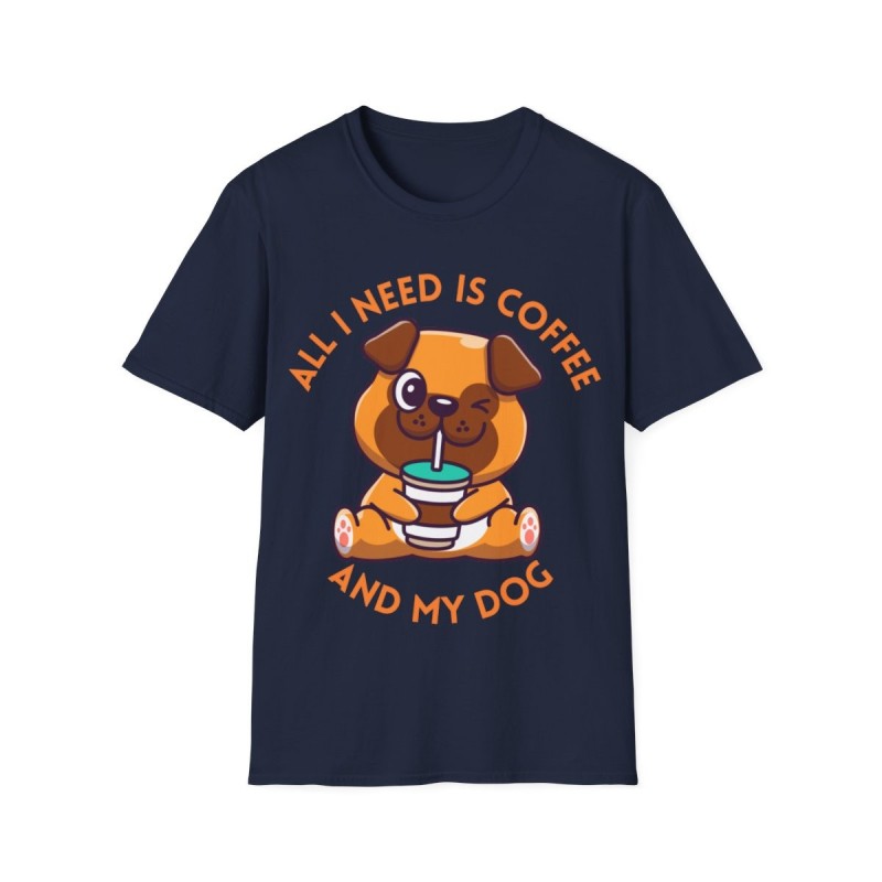 All I need is Coffee and my Dog Unisex Softstyle T-Shirt