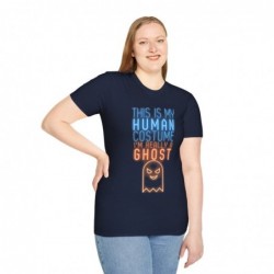 Get ready for Halloween with this is my human costume I'm really a ghost funny Unisex Softstyle T-Shirt