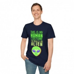 Get ready for Halloween with this This is my human costume I'm really an Alien funny Unisex Softstyle T-Shirt