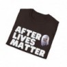 After Lives Matter Funny Halloween Unisex Softstyle T-Shirt