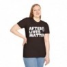 After Lives Matter Funny Halloween Unisex Softstyle T-Shirt