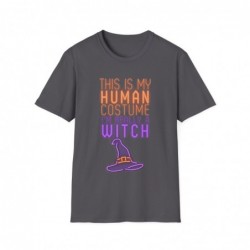 Get ready for Halloween with this This is my human costume I'm really a Witch funny Unisex Softstyle T-Shirt