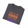 Get ready for Halloween with this This is my human costume I'm really a Witch funny Unisex Softstyle T-Shirt