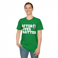After Lives Matter Funny Halloween Unisex Softstyle T-Shirt