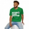 After Lives Matter Funny Halloween Unisex Softstyle T-Shirt