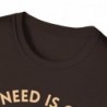 All I need is Coffee and my Dog Unisex Softstyle T-Shirt