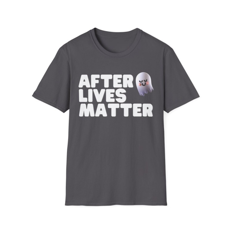 After Lives Matter Funny Halloween Unisex Softstyle T-Shirt