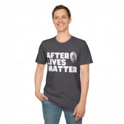 After Lives Matter Funny Halloween Unisex Softstyle T-Shirt