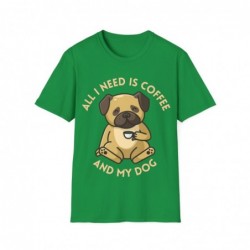 All I need is Coffee and my Dog Unisex Softstyle T-Shirt