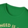 All I need is Coffee and my Dog Unisex Softstyle T-Shirt