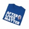 After Lives Matter Funny Halloween Unisex Softstyle T-Shirt
