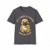 All I need is Coffee and my Dog Unisex Softstyle T-Shirt