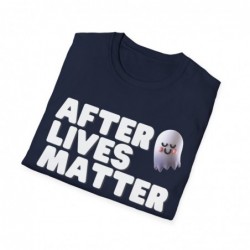 After Lives Matter Funny Halloween Unisex Softstyle T-Shirt