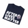 After Lives Matter Funny Halloween Unisex Softstyle T-Shirt