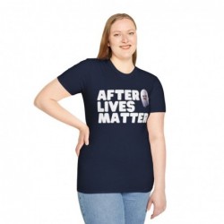 After Lives Matter Funny Halloween Unisex Softstyle T-Shirt