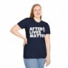 After Lives Matter Funny Halloween Unisex Softstyle T-Shirt