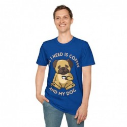 All I need is Coffee and my Dog Unisex Softstyle T-Shirt