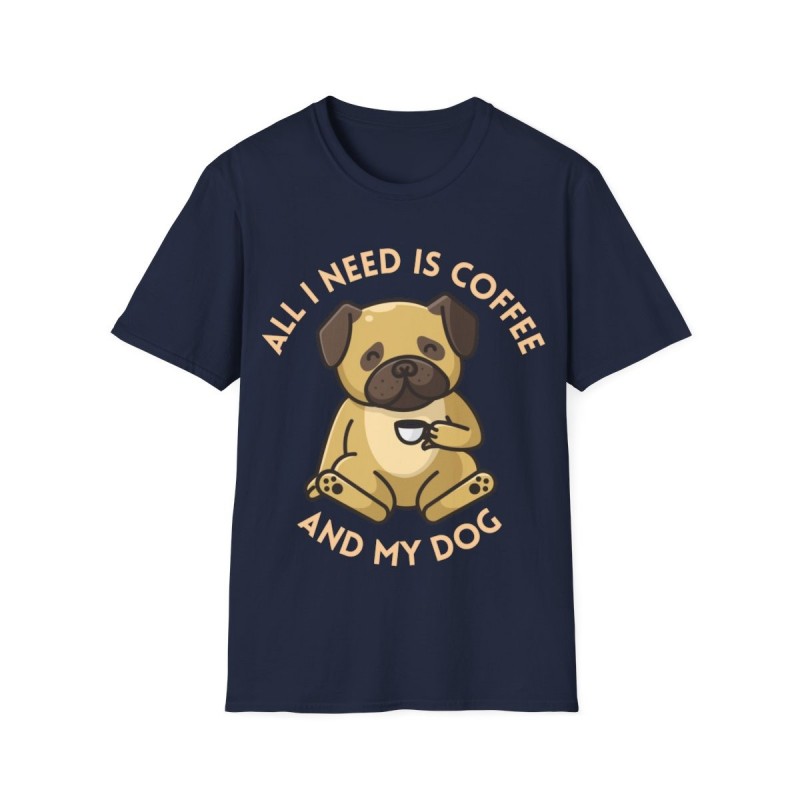 All I need is Coffee and my Dog Unisex Softstyle T-Shirt