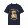 All I need is Coffee and my Dog Unisex Softstyle T-Shirt