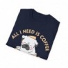 All I need is Coffee and my Dog Unisex Softstyle T-Shirt