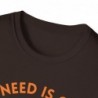 All I need is Coffee and my Dog Unisex Softstyle T-Shirt