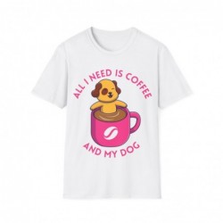 All I need is Coffee and my Dog Unisex Softstyle T-Shirt