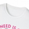 All I need is Coffee and my Dog Unisex Softstyle T-Shirt