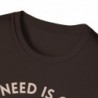 All I need is Coffee and my Dog Unisex Softstyle T-Shirt