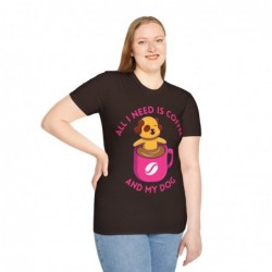 All I need is Coffee and my Dog Unisex Softstyle T-Shirt