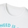 All I need is Coffee and my Cat Unisex Softstyle T-Shirt