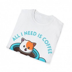 All I need is Coffee and my Cat Unisex Softstyle T-Shirt