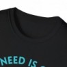 All I need is Coffee and my Cat Unisex Softstyle T-Shirt