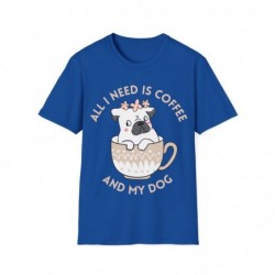 All I need is Coffee and my Dog Unisex Softstyle T-Shirt