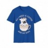 All I need is Coffee and my Dog Unisex Softstyle T-Shirt