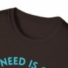 All I need is Coffee and my Cat Unisex Softstyle T-Shirt