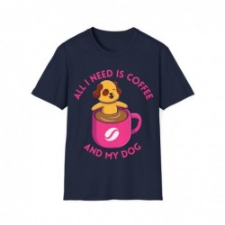 All I need is Coffee and my Dog Unisex Softstyle T-Shirt