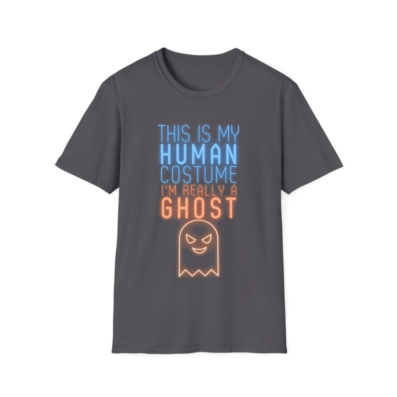 Get ready for Halloween with this is my human costume I'm really a ghost funny Unisex Softstyle T-Shirt