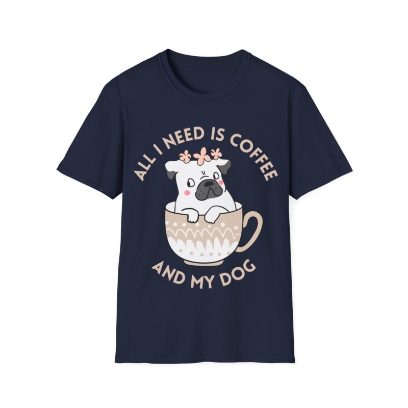 All I need is Coffee and my Dog Unisex Softstyle T-Shirt