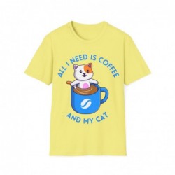 All I need is Coffee and my Cat Unisex Softstyle T-Shirt